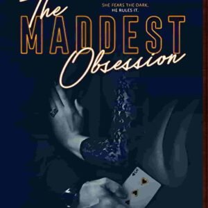 The Maddest Obsession